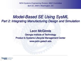 Model-Based SE Using SysML Part 2: Integrating Manufacturing Design and Simulation