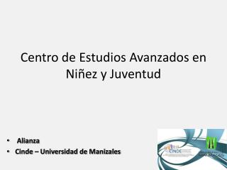 Centro de Estudios Avanzados en Niñez y Juventud