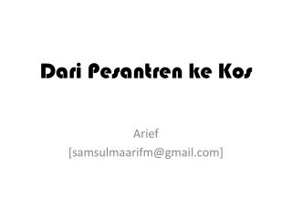Dari Pesantren ke Kos