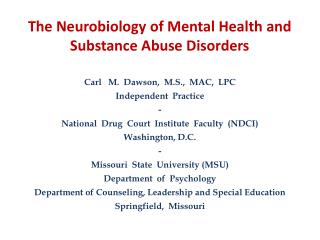 The Neurobiology of Mental Health and Substance Abuse Disorders