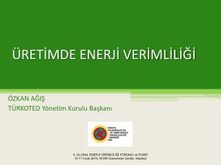 ÜRETİMDE ENERJİ VERİMLİLİĞİ