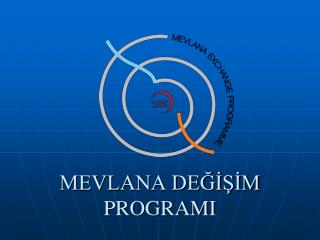 MEVLANA DEĞİŞİM PROGRAMI