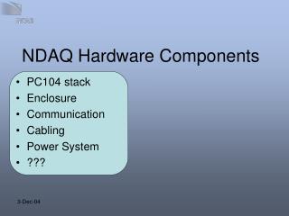 NDAQ Hardware Components