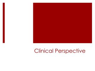 Clinical Perspective