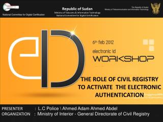 THE ROLE OF CIVIL REGISTRY TO ACTIVATE THE ELECTRONIC AUTHENTICATION