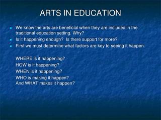 ARTS IN EDUCATION