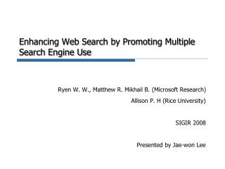 Enhancing Web Search by Promoting Multiple Search Engine Use