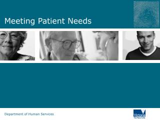 Meeting Patient Needs