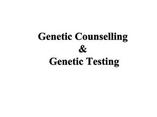 Genetic Counselling &amp; Genetic Testing