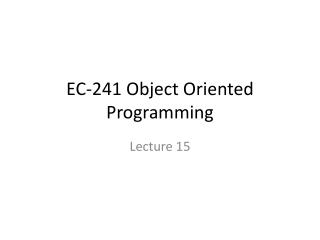 EC-241 Object Oriented Programming