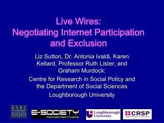 Live Wires: Negotiating Internet Participation and Exclusion