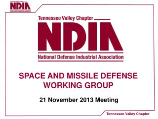 SPACE AND MISSILE DEFENSE WORKING GROUP