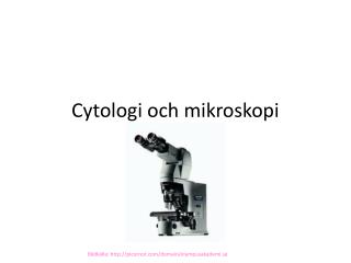 Cytologi och mikroskopi