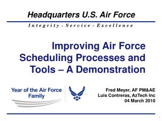 Improving Air Force Scheduling Processes and Tools – A Demonstration