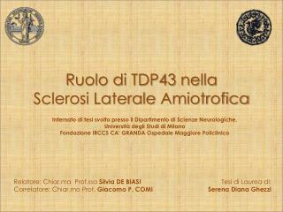 Ruolo di TDP43 nella Sclerosi Laterale Amiotrofica