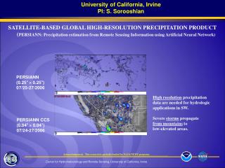 SATELLITE-BASED GLOBAL HIGH-RESOLUTION PRECIPITATION PRODUCT