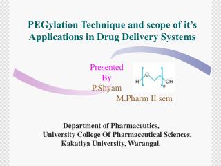 PEGylation Technique and scope of it’s Applications in Drug Delivery Systems