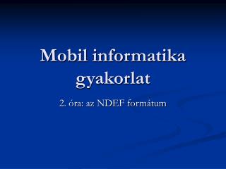 Mobil informatika gyakorlat