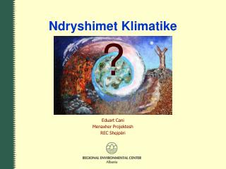 Ndryshimet Klimatike ?