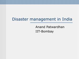 Disaster management in India