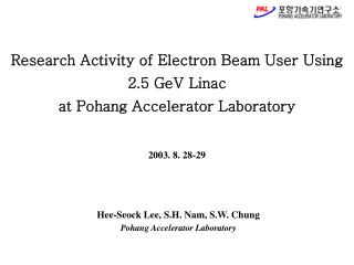 Research Activity of Electron Beam User Using 2.5 GeV Linac at Pohang Accelerator Laboratory