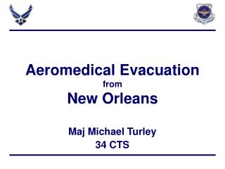 Aeromedical Evacuation from New Orleans