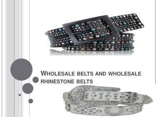Wholesale belts and wholesale rhinestone belts
