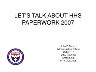 LET’S TALK ABOUT HHS PAPERWORK 2007