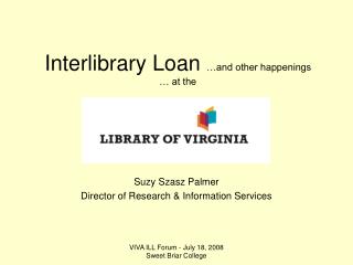 Interlibrary Loan …and other happenings … at the