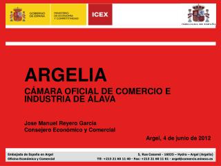 ARGELIA CÁMARA OFICIAL DE COMERCIO E INDUSTRIA DE ÁLAVA Jose Manuel Reyero García