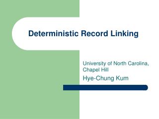 Deterministic Record Linking