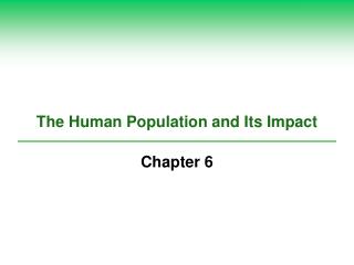 The Human Population and Its Impact