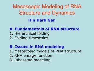 Mesoscopic Modeling of RNA Structure and Dynamics