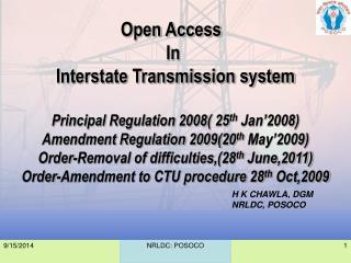 Open Access In Interstate Transmission system Principal Regulation 2008( 25 th Jan’2008)