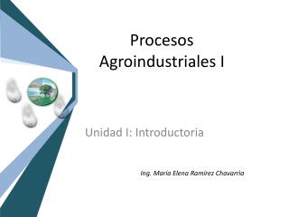 Procesos Agroindustriales I