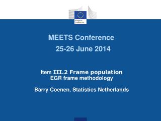 Item III.2 Frame population EGR frame methodology Barry Coenen, Statistics Netherlands