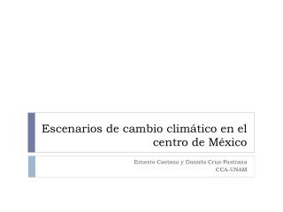 Escenarios de cambio climático en el centro de México