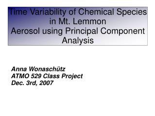 Time Variability of Chemical Species in Mt. Lemmon Aerosol using Principal Component Analysis