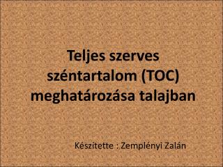 Teljes szerves széntartalom (TOC) meghatározása talajban