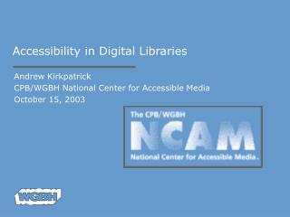 Accessibility in Digital Libraries