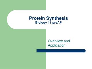 Protein Synthesis Biology 11 preAP