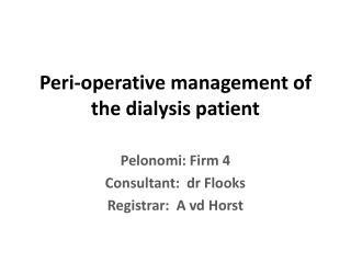 Peri-operative management of the dialysis patient