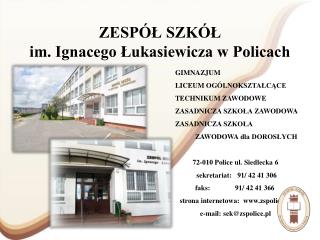 ZESPÓŁ SZKÓŁ im. Ignacego Łukasiewicza w Policach