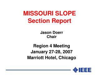 MISSOURI SLOPE Section Report