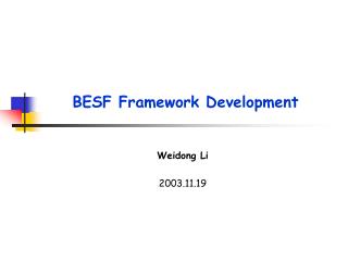 BESF Framework Development