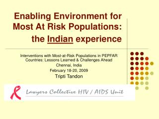 Enabling Environment for Most At Risk Populations: the Indian experience