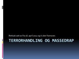 Terrorhandling og massedrap