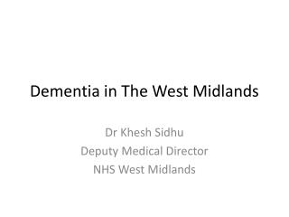 Dementia in The West Midlands