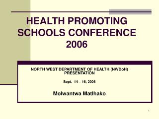 HEALTH PROMOTING SCHOOLS CONFERENCE 2006