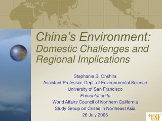 China’s Environment: Domestic Challenges and Regional Implications
